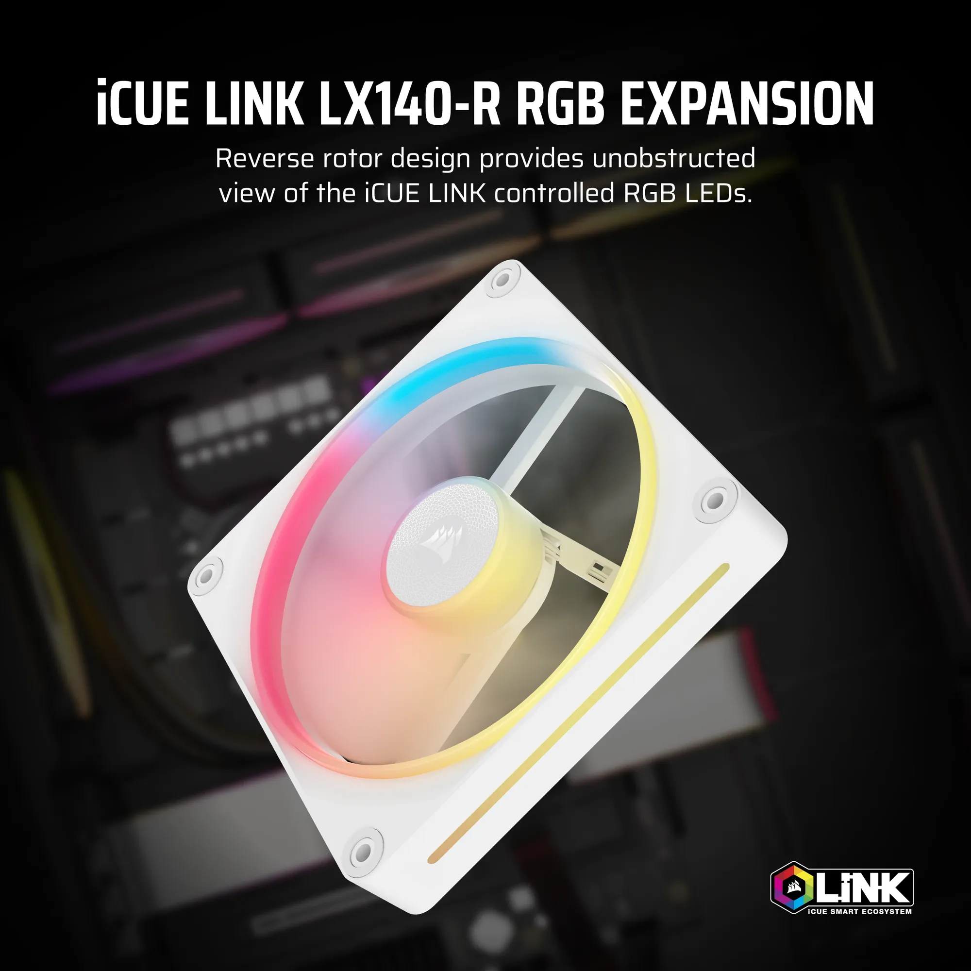 CORSAIR LX-R RGB Series; iCUE LINK LX140-R RGB White; 140mm RGB Fan; Single Fan. - Image 7